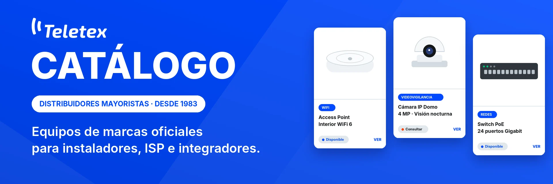 Catálogo de productos Teletex: equipos de marcas oficiales para instaladores, ISP e integradores